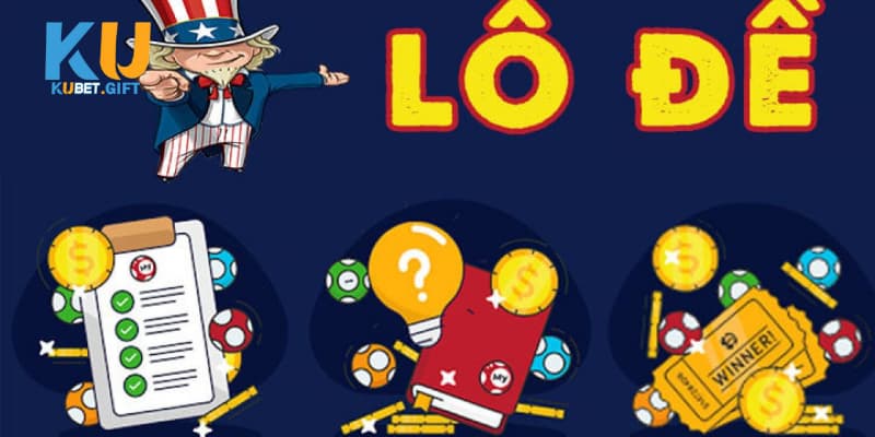 Kubet phát triển hình thức lô đề trực tuyến hấp dẫn tại thị trường Việt Nam