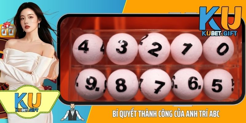 Bí quyết thành công của anh Trí ABC